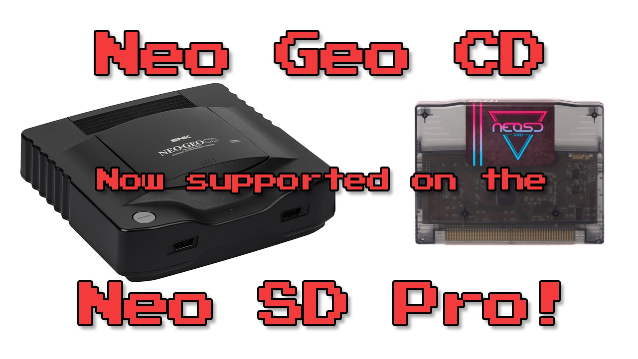 Neo Geo CD support added to the Neo SD Pro!!!